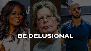 Embrace the Mindset of Success Icons | How Delusional Optimism Can Transform Your Life and Goals