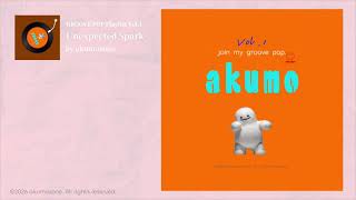 Unexpected Spark by akumozone ｜GROOVE POP Playlist Vol. 1