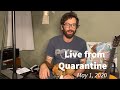 Live from Quarantine - May 1