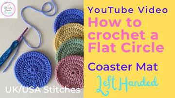 Beginners Learn to Crochet a Flat Circle - How to Crochet a Coaster - (Left Handed)  Wendy Poole