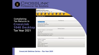 Introduction to Completing Tax Returns in CrossLink 1040 Desktop (Tax Season 2022)