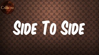 Ariana Grande - Side To Side (Lyrics)