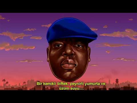 The Notorious B.I.G. – Big Poppa  (Türkçe Altyazılı)