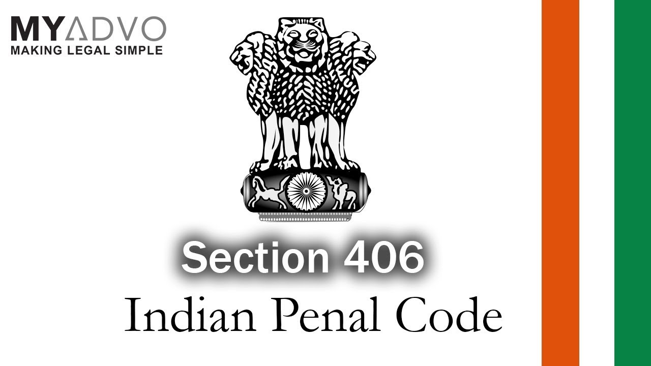 section 406 of indian penal code