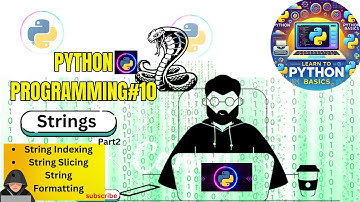 Strings part 2 | String Formatting and String slicing | Python 10#python