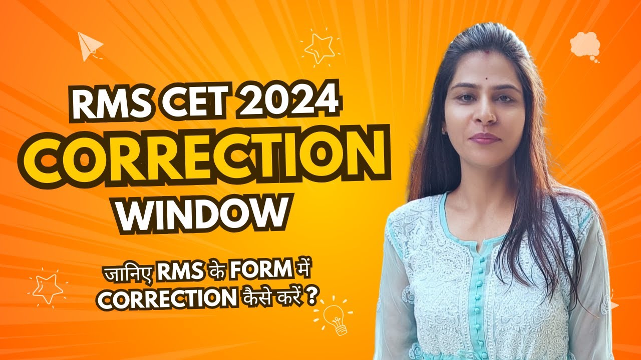 RMS Correction Window Details | RMS Admission Form | RMS CET Form 2024 | RMS Correction Window Open