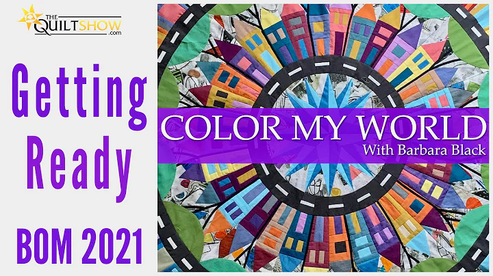 BOM 2021 - Color My World - Getting Ready