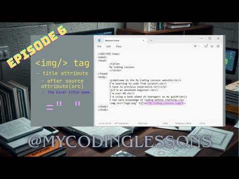 Adding Hover Titles To Images - learning to code from scratch - (Episode 6) My Coding Lessons