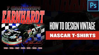 How To Design 90s Vintage NASCAR Style T-Shirts (Full PHOTOSHOP Tutorial)