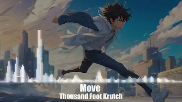 Thousand Foot Krutch - Move