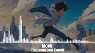 Thousand Foot Krutch - Move Resimi