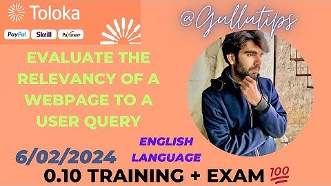 Evaluate the relevancy of a webpage to a user query 0.10 Training Exam 90% #gullutips #toloka