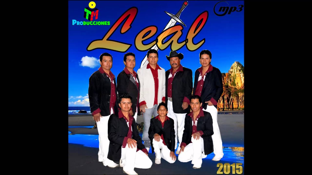 Tu y yo somos uno mismo-Grupo Leal 2015
