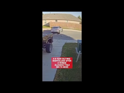 CAUGHT ON CAMERA 9 Year Old Hospitalized After Woman Allegedly Told Her To Drive 