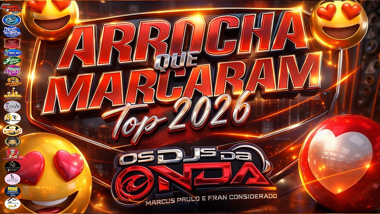 ARROCHAS QUE MARCARAM TOP 2026 DJS DA ONDA (Marcus Paulo e Fran Considerado