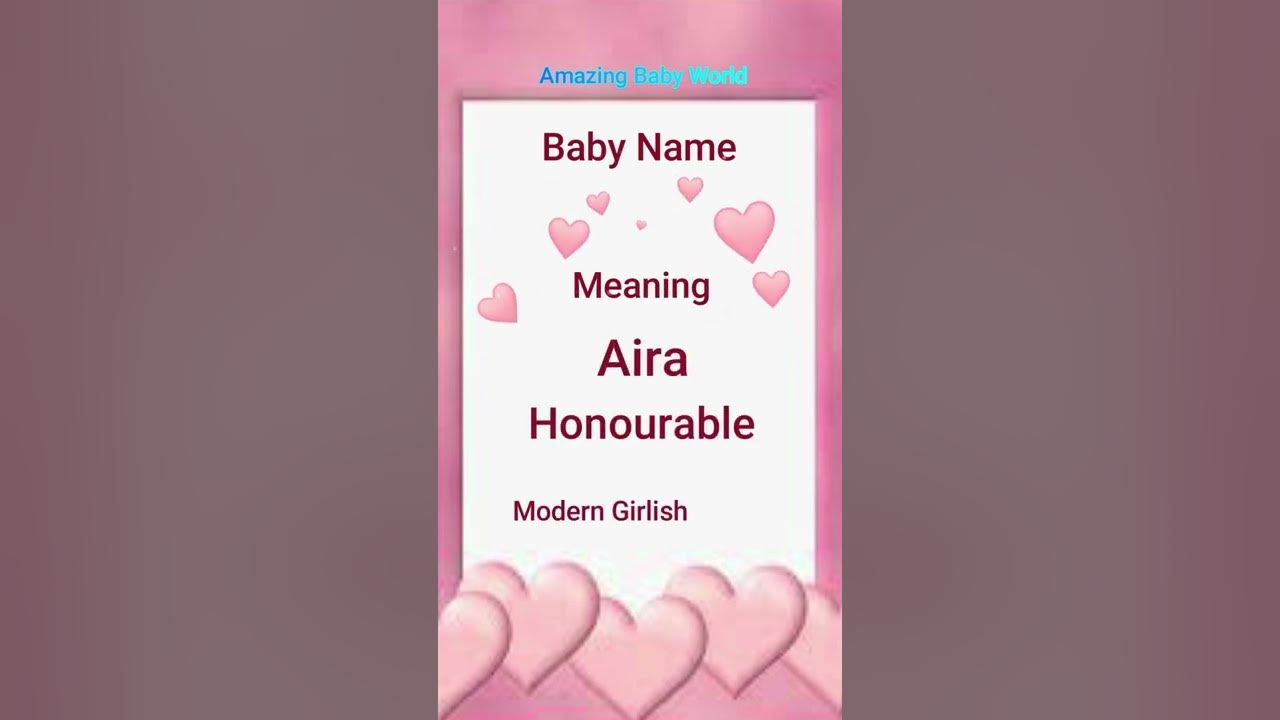 aira-name-meaning-latest-girl-name-shorts-amazing-baby-world