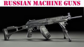 Russian Machine Guns PKM, NSV Utes, RPK 74M, Kord, PKP Pecheneg, RPK 16