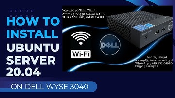 How to install Ubuntu server 20.04 on Thin Client Dell Wyse 3040