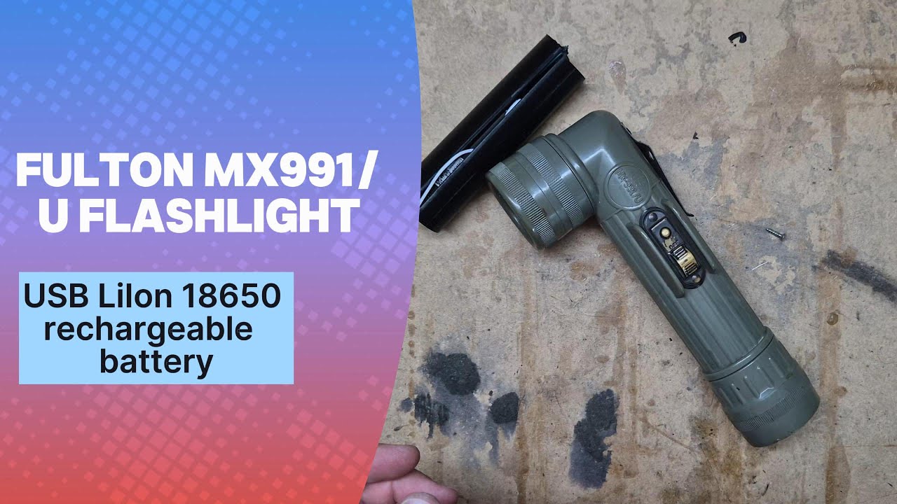 Fulton MX-991/U Flashlight Conversion | 3D Printed 18650 Battery ...