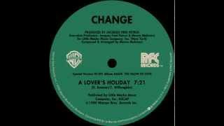Change - A Lover's Holiday (extended version)