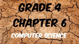GRADE 4 | CHAPTER 6 | COMPUTER SCIENCE | CBSE NCERT