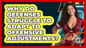 Why Do Defenses Struggle To Adapt To Offensive Adjustments? - Gridiron Data Digest