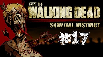 The Walking Dead Survival Instinct Gameplay / Walkthrough w/ SSoHPKC Part 17 - Saviour