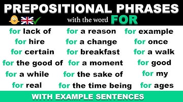 21 Prepositional Phrases For Place and Time using the word FOR - English Grammar Lesson