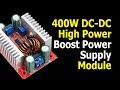 400W DC-DC High Power Constant Voltage Current Boost Power Supply Module