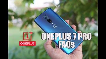 OnePlus 7 Pro FAQs- Camera 2 API, LED Notification, Warp Charging, Horizon Light, Battery, Software