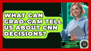 What Can Grad-CAM Tell Us About CNN Decisions? - AI and Machine Learning Explained