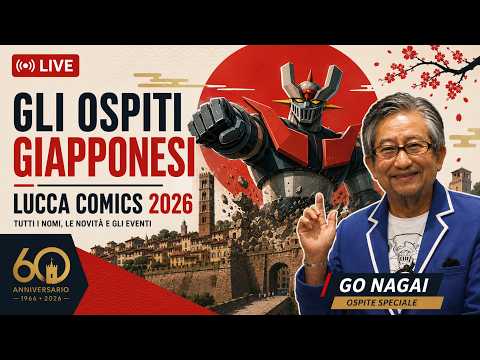 Video Lucca Comics 2026: arriva GO NAGAI! Tutti gli ospiti giapponesi annunciati