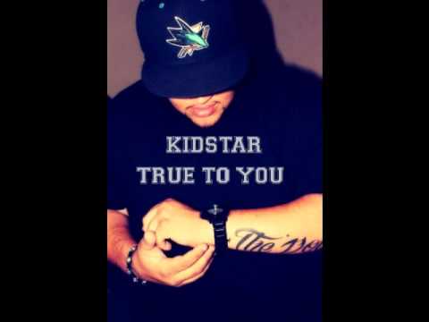 Kidstar - True To You