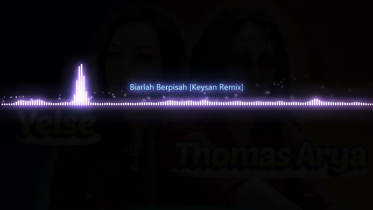 Biarlah Berpisah【Keysan Remix】(Radio Edit)