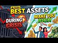 Assets That Make You Rich During a Crisis