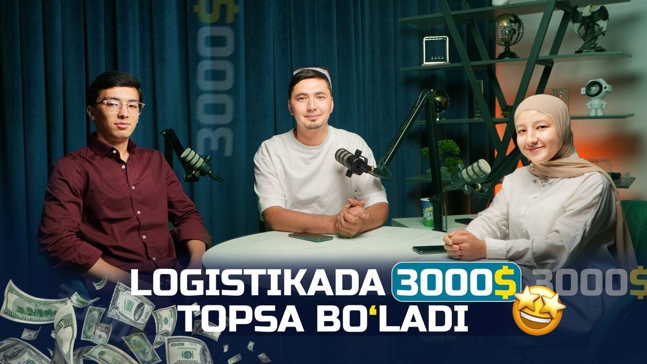 Logistikada 3000$ topsa bo'ladi!