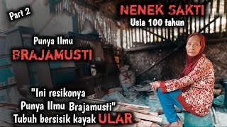 Nenek Sakti usia 100 tahun punya ilmu BRAJAMUSTI resikonya berubah jadi Ular || Ma Uun Part 2