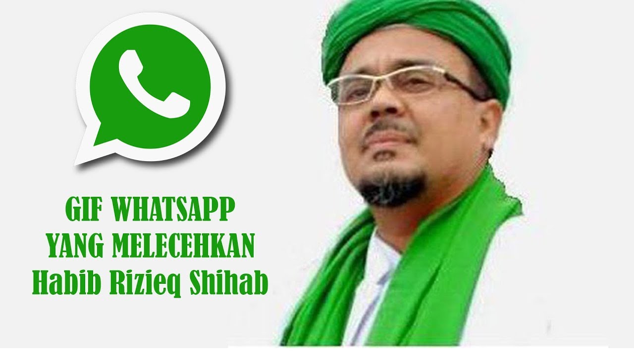 Heboh WhatsApp Terdapat GIF Yang Melecehkan HABIB RIZIEQ SHIHAB