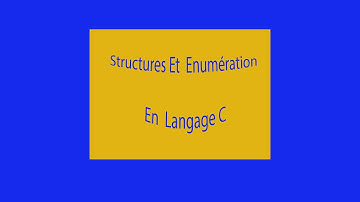 Langage C #15 Structures-Enumérations#1