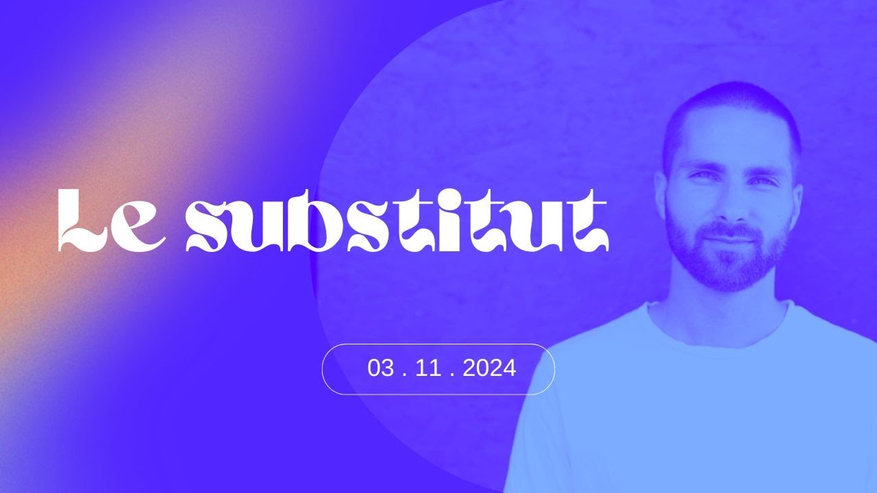 Culte en Direct du 3 novembre 2024 : Le substitut. - YouTube