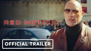 Red Notice - Official Trailer (2021) Dwayne Johnson, Gal Gadot, Ryan Reynolds