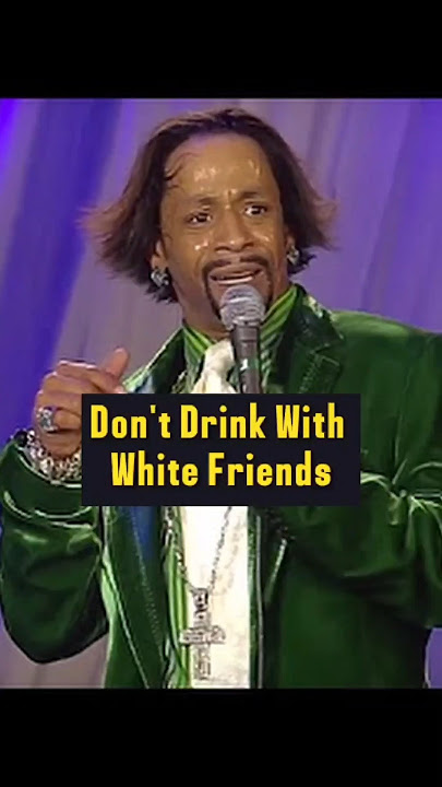 DON'T DRINK WITH YOUR WHITE FRIENDS | KATT WILLIAMS #shorts #comedy #standup #standupcomedy