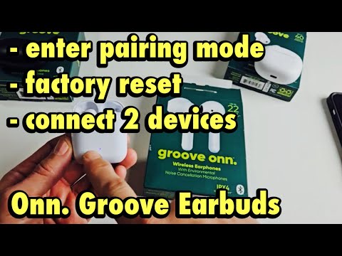 Onn. Groove Earbuds: How to Enter Pairing Mode, Factory Reset & Connect 2 Devices (iPhone & Android)