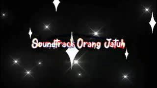 Soundtrack Orang Jatuh
