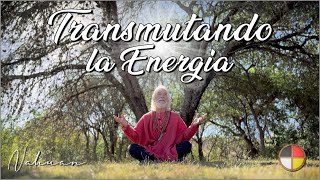 Transmutando la Energia - El poder de la alquimia espiritual