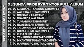 DJ KEMBANG TANJUNG [ TAROMPET ] SOUND VIRAL TIKTOK SUNDA PRIDE