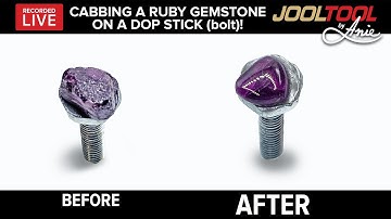 Cabbing a Ruby Gemstone on a Dop Stick w/ the JOOLTOOL - LIVE with Anie