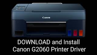 Canon G2060 Printer Driver Download and Installation Full  prosess by Tech Tips and Solutions 11,871 views 2 years ago 8 minutes, 53 seconds