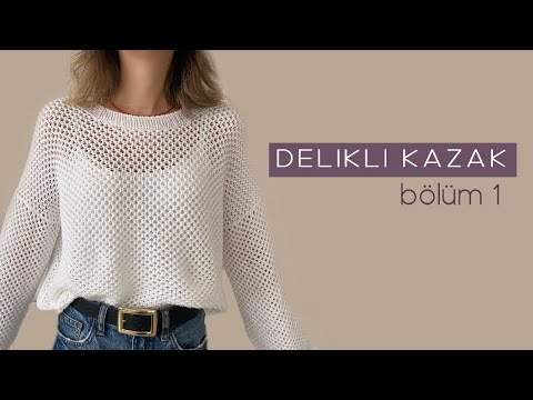 Delikli Kazak 1/Örnek #kazakmodeli #knitting #örgü..