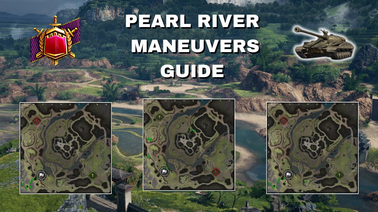 Манёвры | Путеводитель по карте | Pearl River | World of Tanks